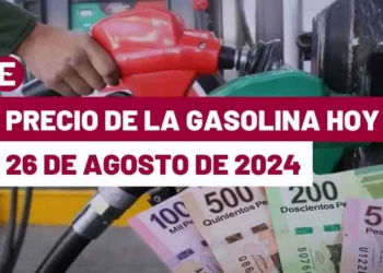 ¡Arranca la semana con importante descendimiento! Precio de la gasolina hoy 26 de agosto de 2024 en México