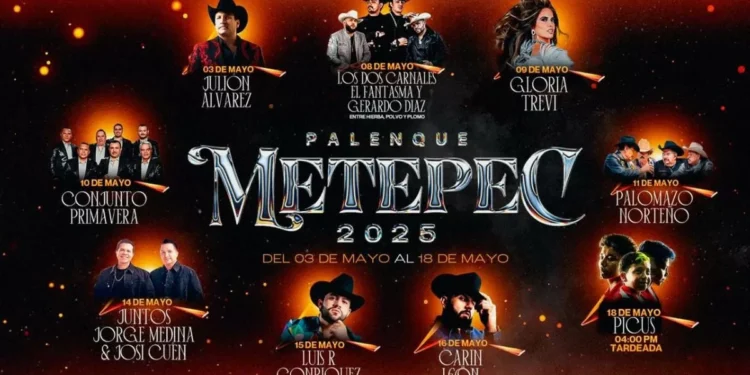 Palenque Metepec 2025: Lista completa de precios y zonas por artista